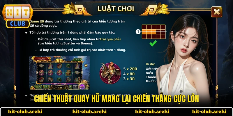 Chiến thuật quay hũ mang lại chiến thắng cực lớn