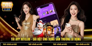 Tải App HITCLUB