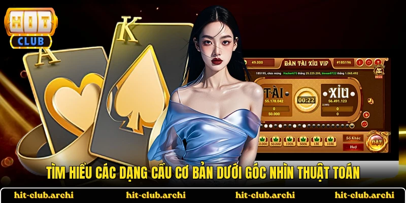 Tìm hiểu các dạng cầu cơ bản dưới góc nhìn thuật toán